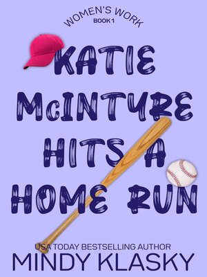 cover image of Katie McIntyre Hits a Home Run